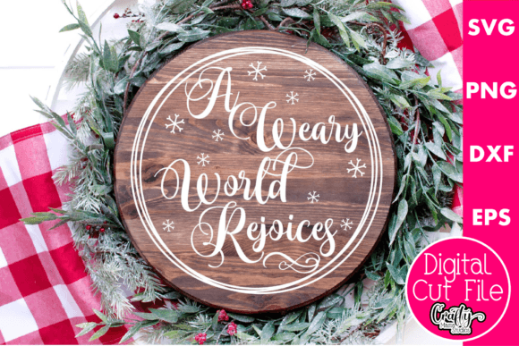 A Weary World Rejoices Christmas Sign Graphics & Crafts Review