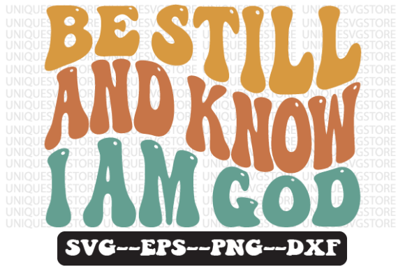 Be Still and Know I Am God Svg Design: A Crafter Review of This Faith-Based Graphic