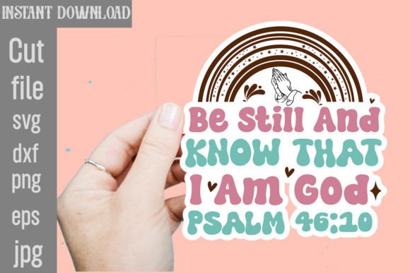Be Still and Know That I Am God Psalm SVG
