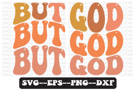 But God Quote Wavy Retro Svg Design: Graphics & Crafts
