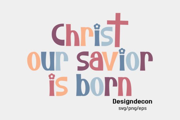 Christ Our Savior is Born Retro Svg Png Graphics & Crafts Review