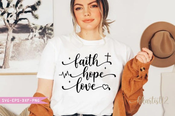 Faith Hope Love SVG: Graphics for Faith-Focused Crafts