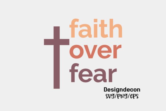Faith over Fear Retro Sublimation Svg: Graphics & Crafts