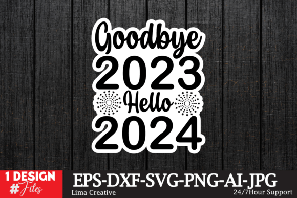 Goodbye 2023 Hello 2024 Sticker SVG: Graphics for Crafts and Marketing