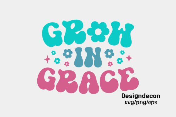 Grow in Grace Retro Sublimation Svg Review for Graphics & Crafts