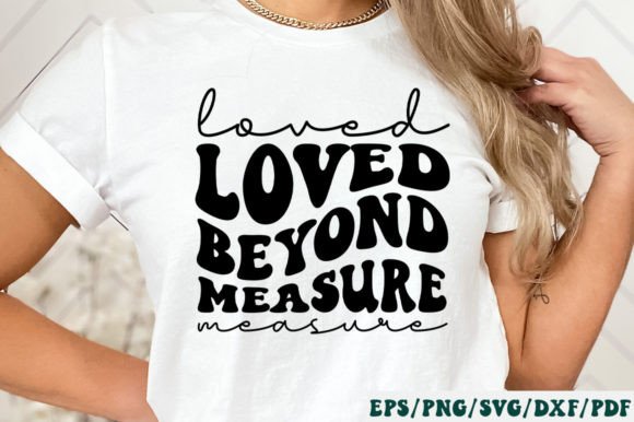 Loved Beyond Measure Retro Svg: Faith Graphics for Crafts & Branding