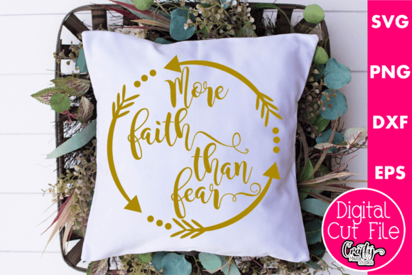 More Faith Than Fear SVG: Faith Graphics for Crafting
