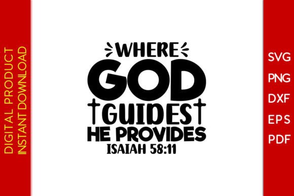 Where God Guides He Provides Isaiah SVG for Crafts & Graphics